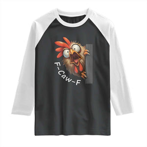 F-Caw-F Chicken Joke Raglan Shirt Funny Screaming Gift TS12 Black White Print Your Wear