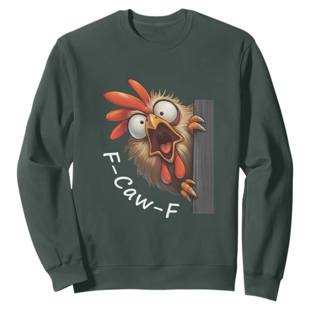F-Caw-F Chicken Joke Sweatshirt Funny Screaming Gift TS12 Dark Forest Green Print Your Wear