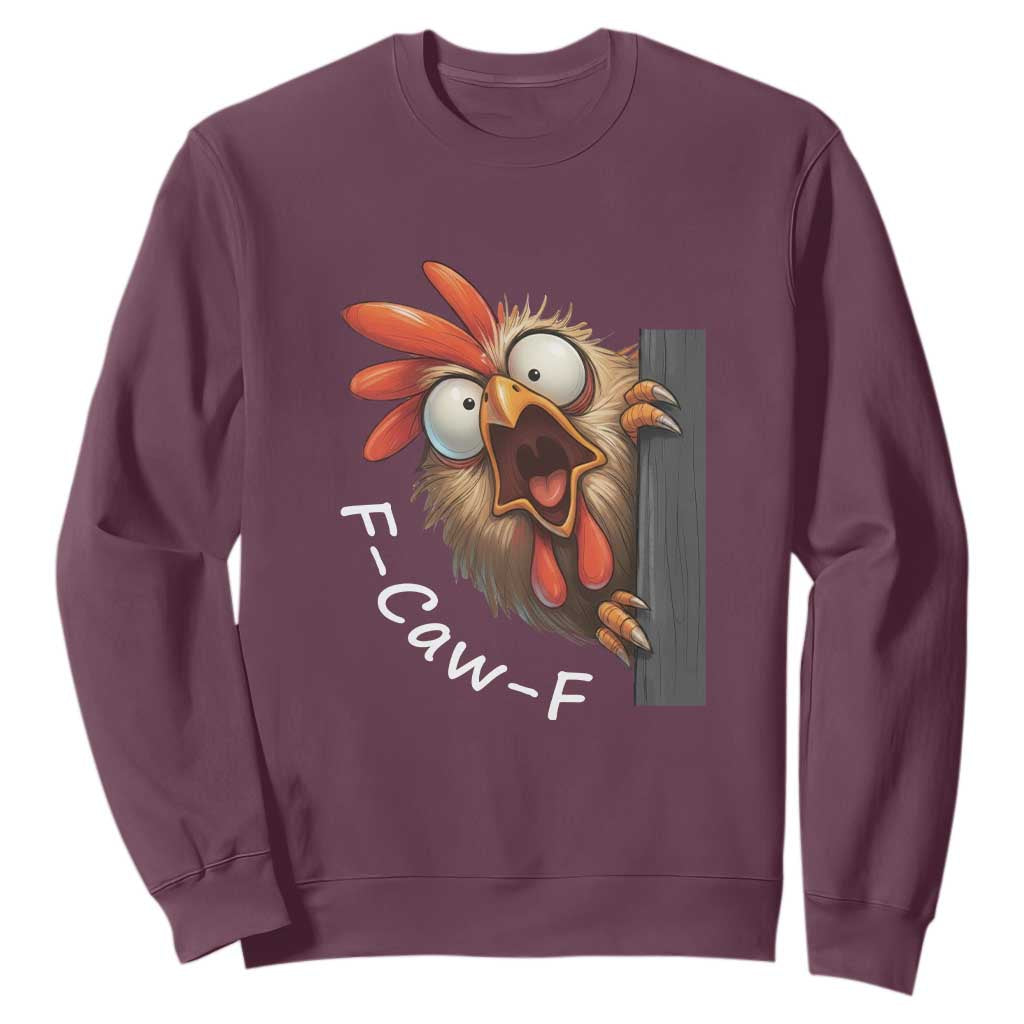 F-Caw-F Chicken Joke Sweatshirt Funny Screaming Gift TS12 Maroon Print Your Wear
