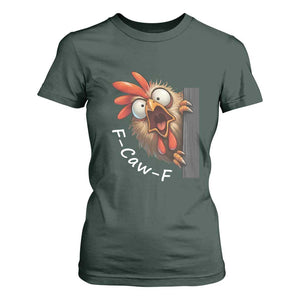 F-Caw-F Chicken Joke T Shirt For Women Funny Screaming Gift TS12 Dark Forest Green Print Your Wear