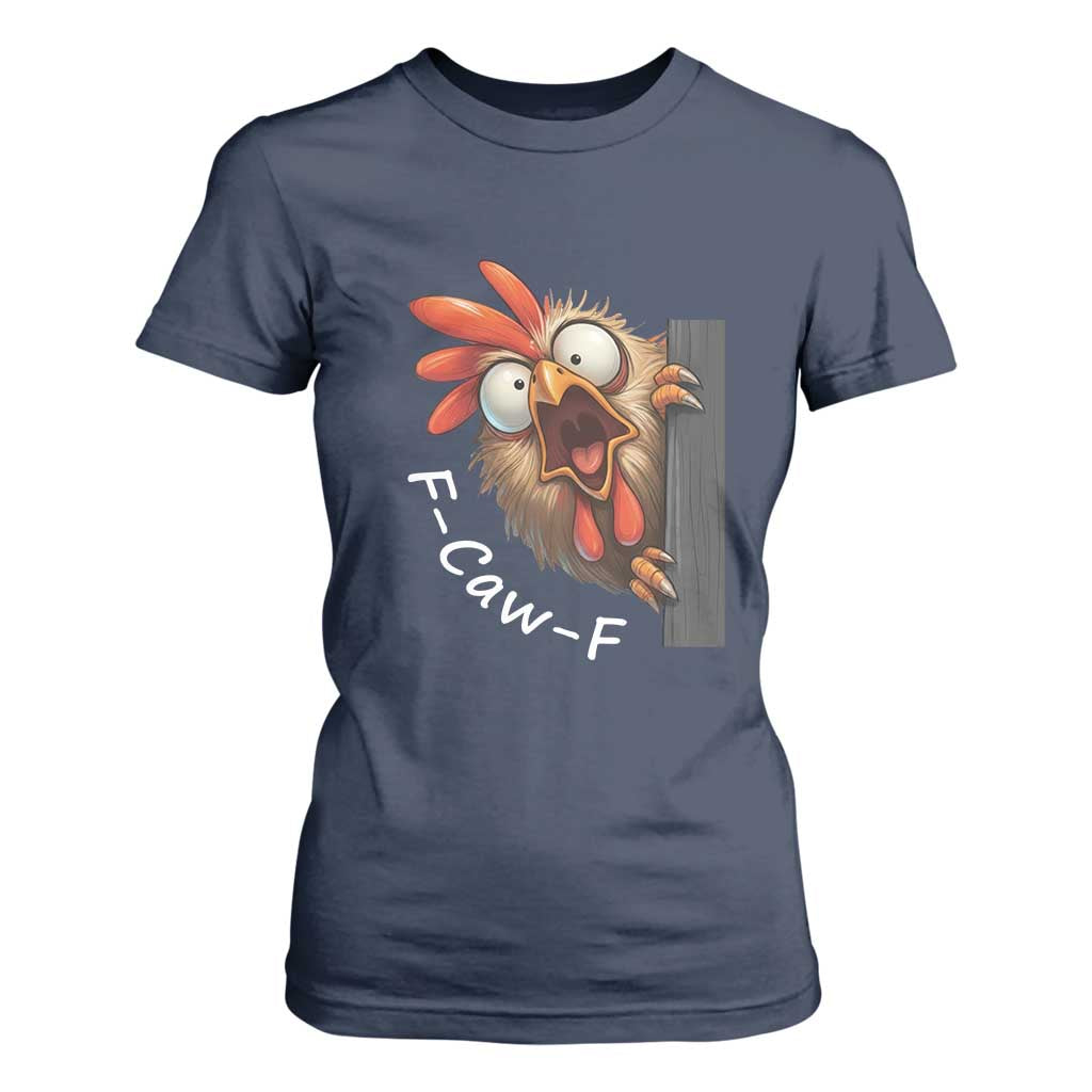 F-Caw-F Chicken Joke T Shirt For Women Funny Screaming Gift TS12 Navy Print Your Wear