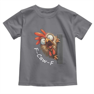 F-Caw-F Chicken Joke Toddler T Shirt Funny Screaming Gift TS12 Charcoal Print Your Wear