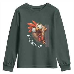 F-Caw-F Chicken Joke Youth Sweatshirt Funny Screaming Gift TS12 Dark Forest Green Print Your Wear