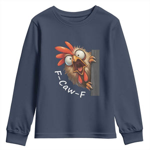 F-Caw-F Chicken Joke Youth Sweatshirt Funny Screaming Gift TS12 Navy Print Your Wear