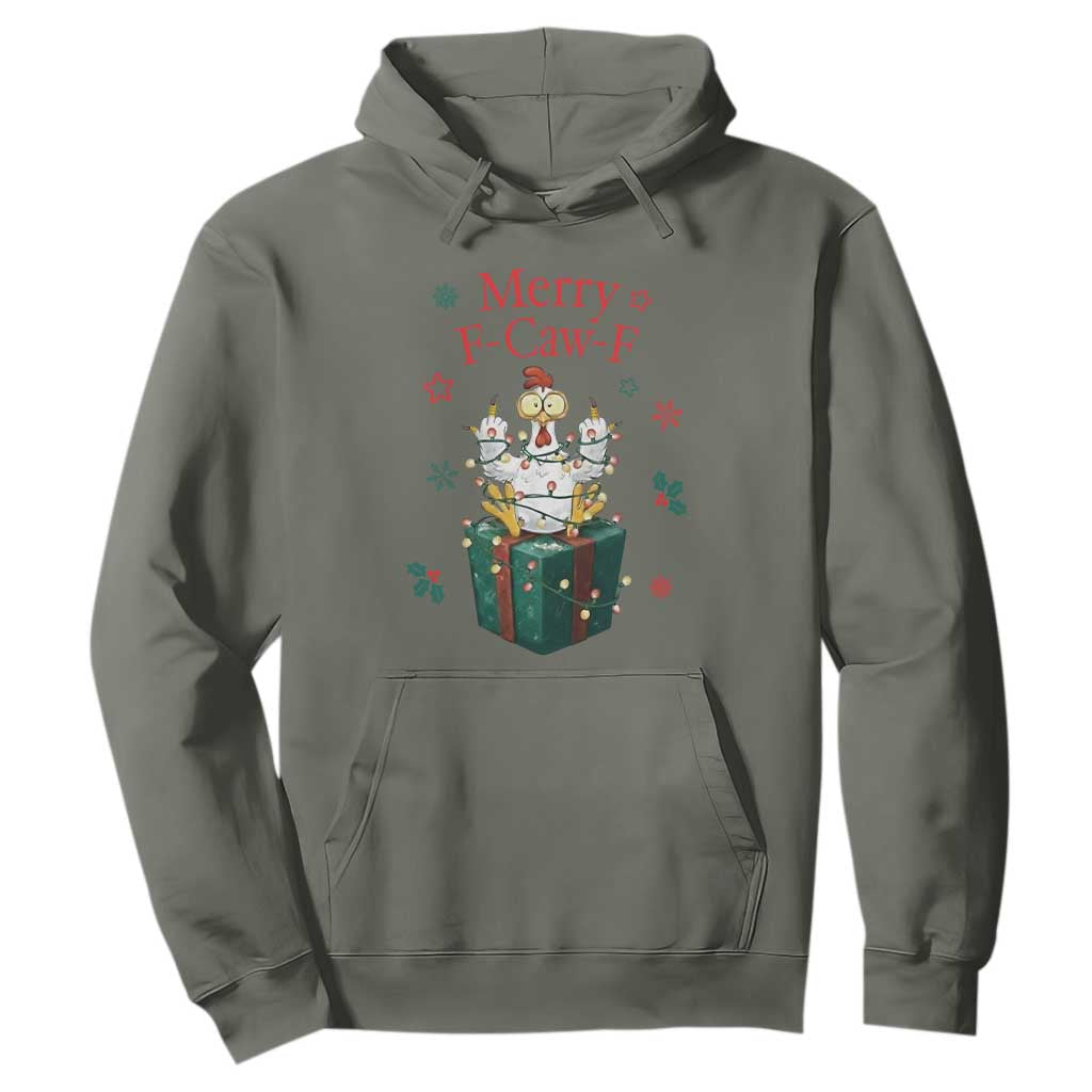 Merry F-Caw-F Chicken Hoodie Funny Christmas Gift TS12 Military Green Print Your Wear