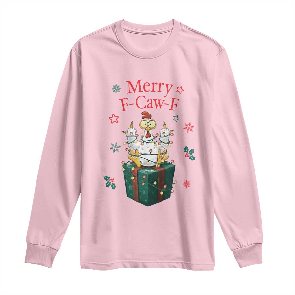 Merry F-Caw-F Chicken Long Sleeve Shirt Funny Christmas Gift TS12 Light Pink Print Your Wear