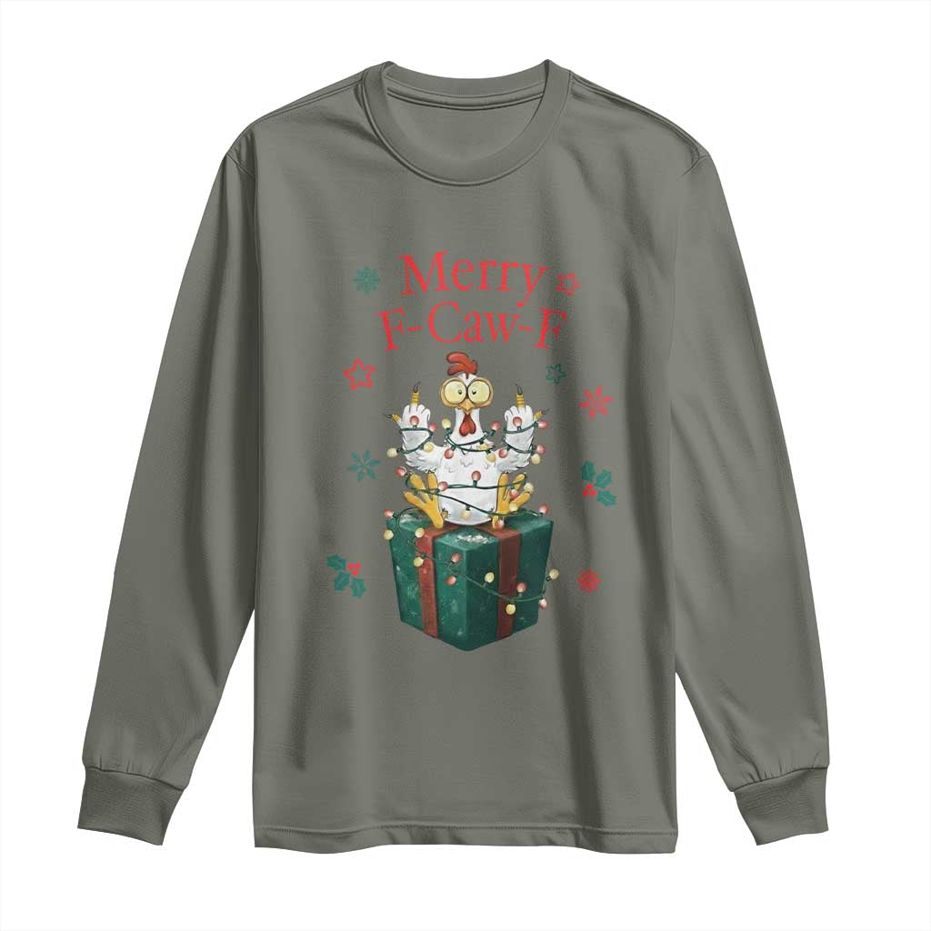 Merry F-Caw-F Chicken Long Sleeve Shirt Funny Christmas Gift TS12 Military Green Print Your Wear