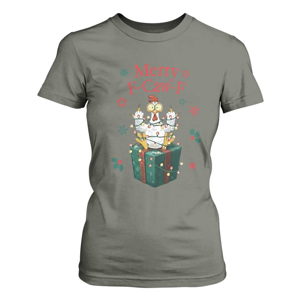 Merry F-Caw-F Chicken T Shirt For Women Funny Christmas Gift TS12 Military Green Print Your Wear