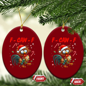 Funny F Caw F Chicken Meme Ceramic Ornament Xmas Gift TS12 Print Your Wear