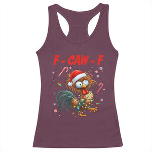 Funny F Caw F Chicken Meme Racerback Tank Top Christmas Gift TS12 Maroon Print Your Wear