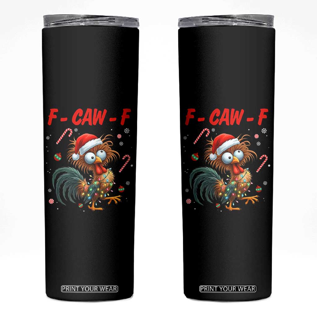Funny F Caw F Chicken Meme Skinny Tumbler Christmas Gift - Print Your Wear