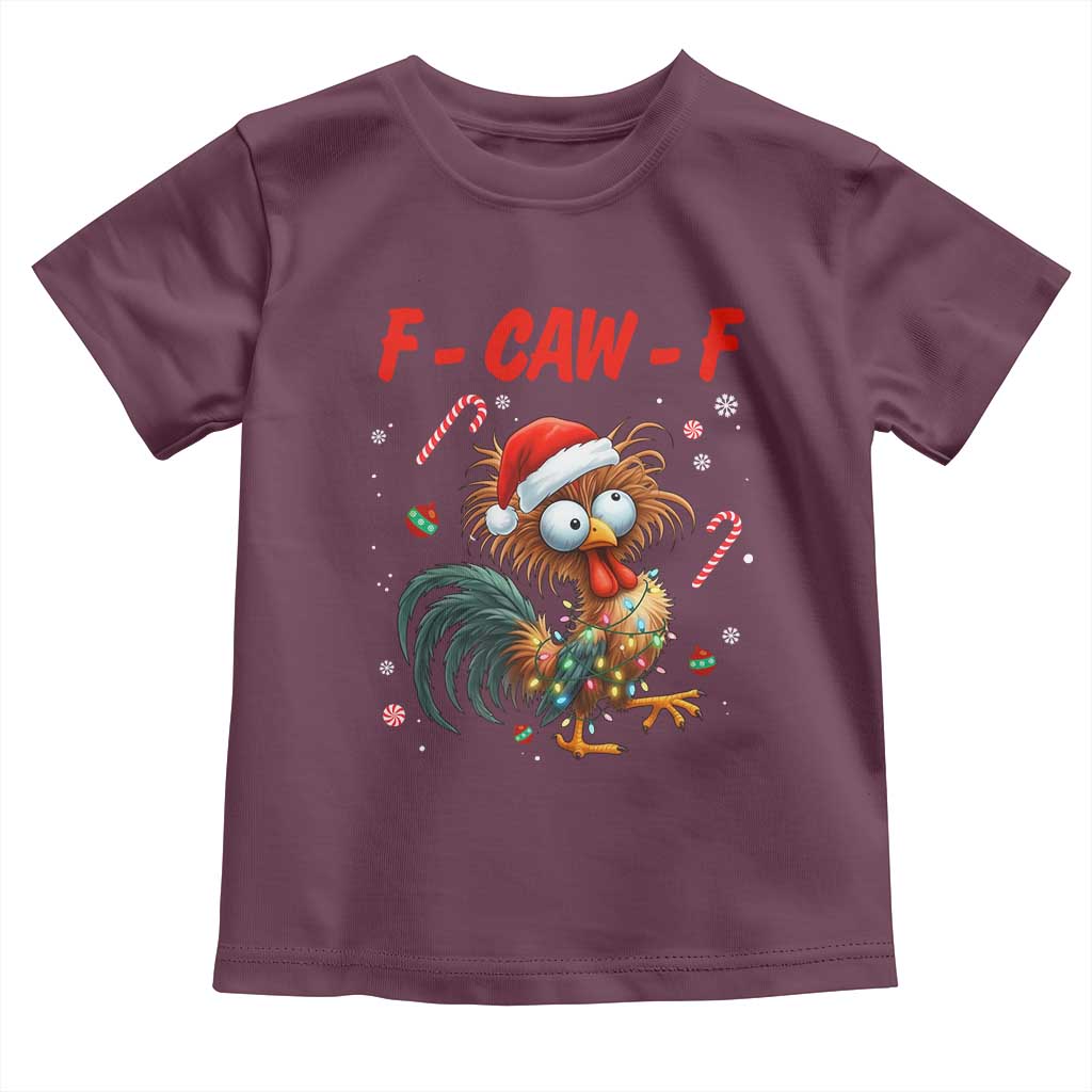 Funny F Caw F Chicken Meme Toddler T Shirt Christmas Gift TS12 Maroon Print Your Wear