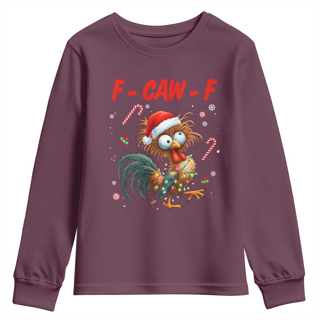 Funny F Caw F Chicken Meme Youth Sweatshirt Christmas Gift TS12 Maroon Print Your Wear