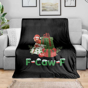 F Caw F Chicken Throw Blanket Funny Farm Life Holiday Gift TS12 Print Your Wear