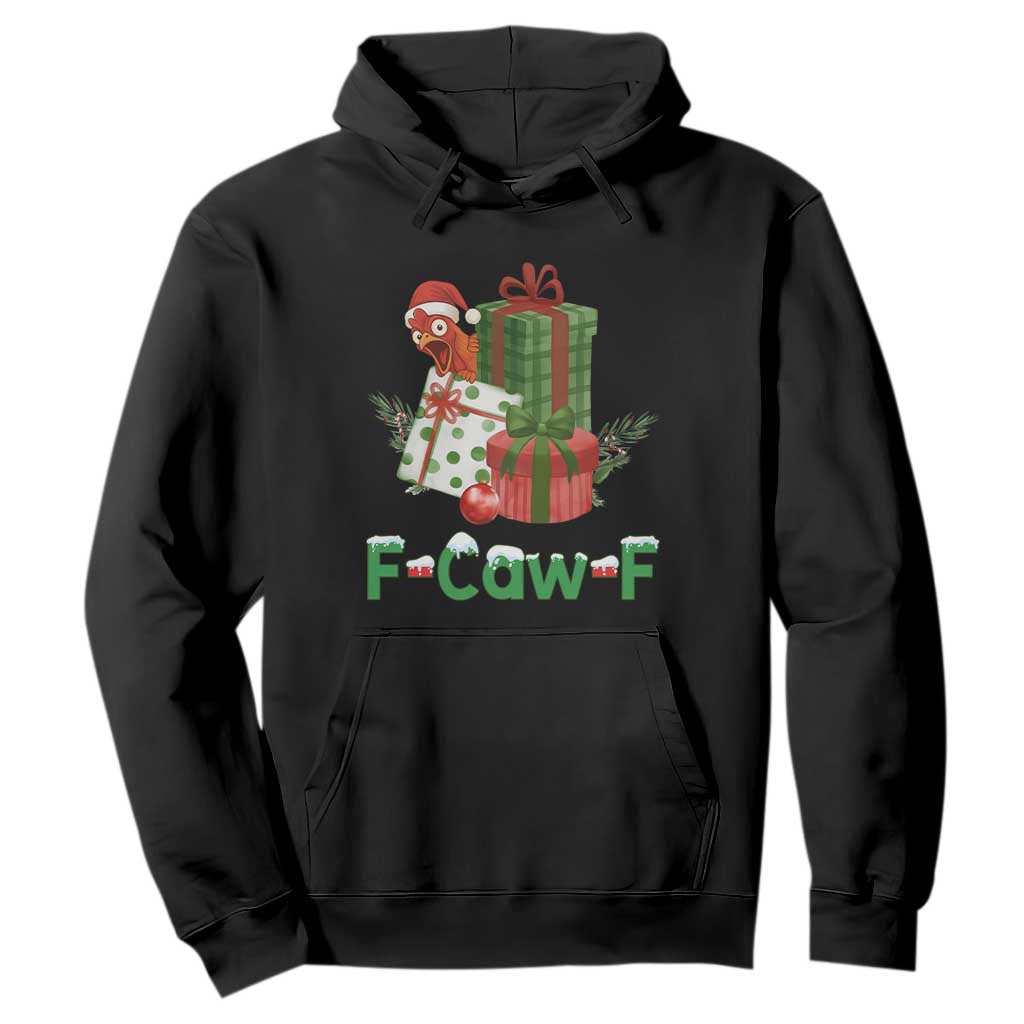 F Caw F Chicken Hoodie Funny Farm Life Holiday Gift TS12 Black Print Your Wear
