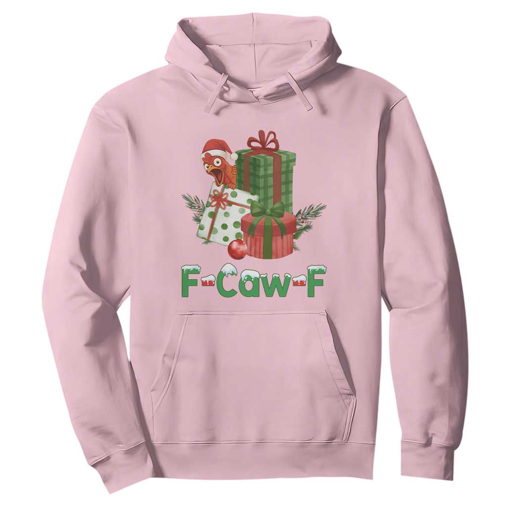 F Caw F Chicken Hoodie Funny Farm Life Holiday Gift TS12 Light Pink Print Your Wear