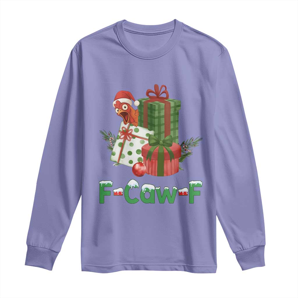 F Caw F Chicken Long Sleeve Shirt Funny Farm Life Holiday Gift TS12 Violet Print Your Wear