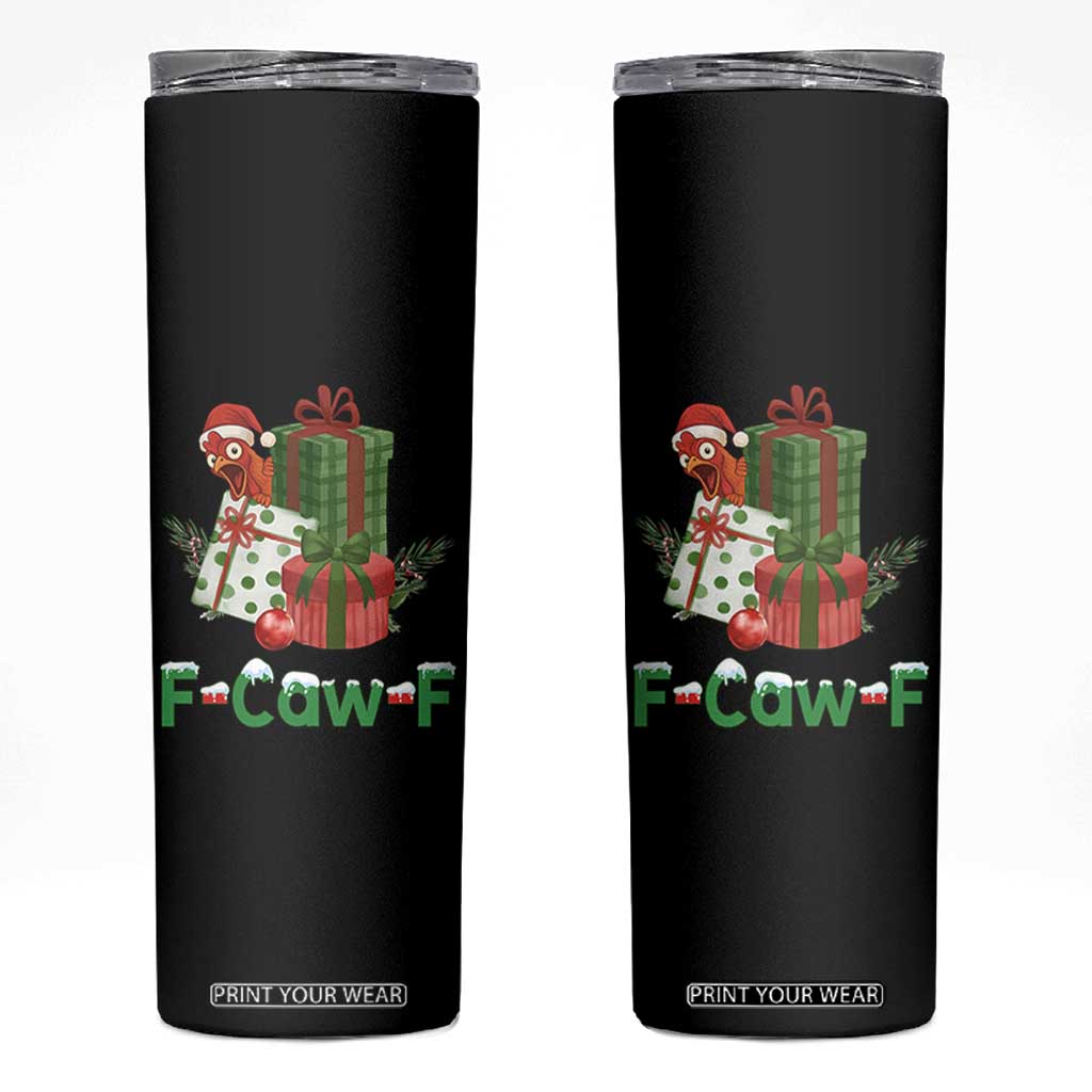 F Caw F Chicken Skinny Tumbler Funny Farm Life Holiday Gift TS12 Black Print Your Wear