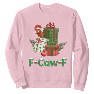 F Caw F Chicken Sweatshirt Funny Farm Life Holiday Gift TS12 Light Pink Print Your Wear