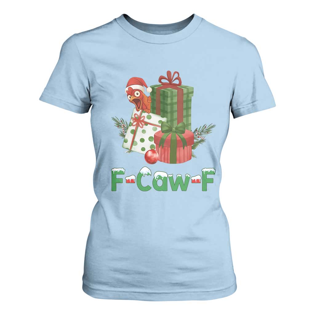 F Caw F Chicken T Shirt For Women Funny Farm Life Holiday Gift TS12 Light Blue Print Your Wear