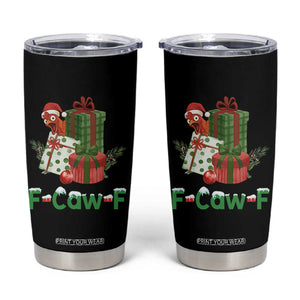 F Caw F Chicken Tumbler Cup Funny Farm Life Holiday Gift TS12 Black Print Your Wear