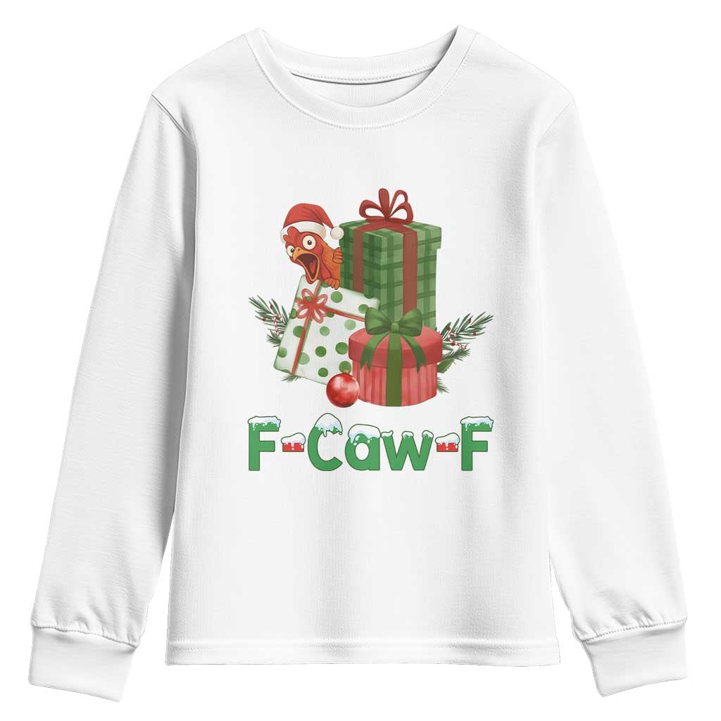 F Caw F Chicken Youth Sweatshirt Funny Farm Life Holiday Gift TS12 White Print Your Wear