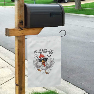 Funny F Caw F Chicken Sarcastic Joke Gift Garden Flag TS12 Print Your Wear