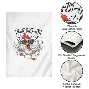 Funny F Caw F Chicken Sarcastic Joke Gift Garden Flag TS12 Print Your Wear