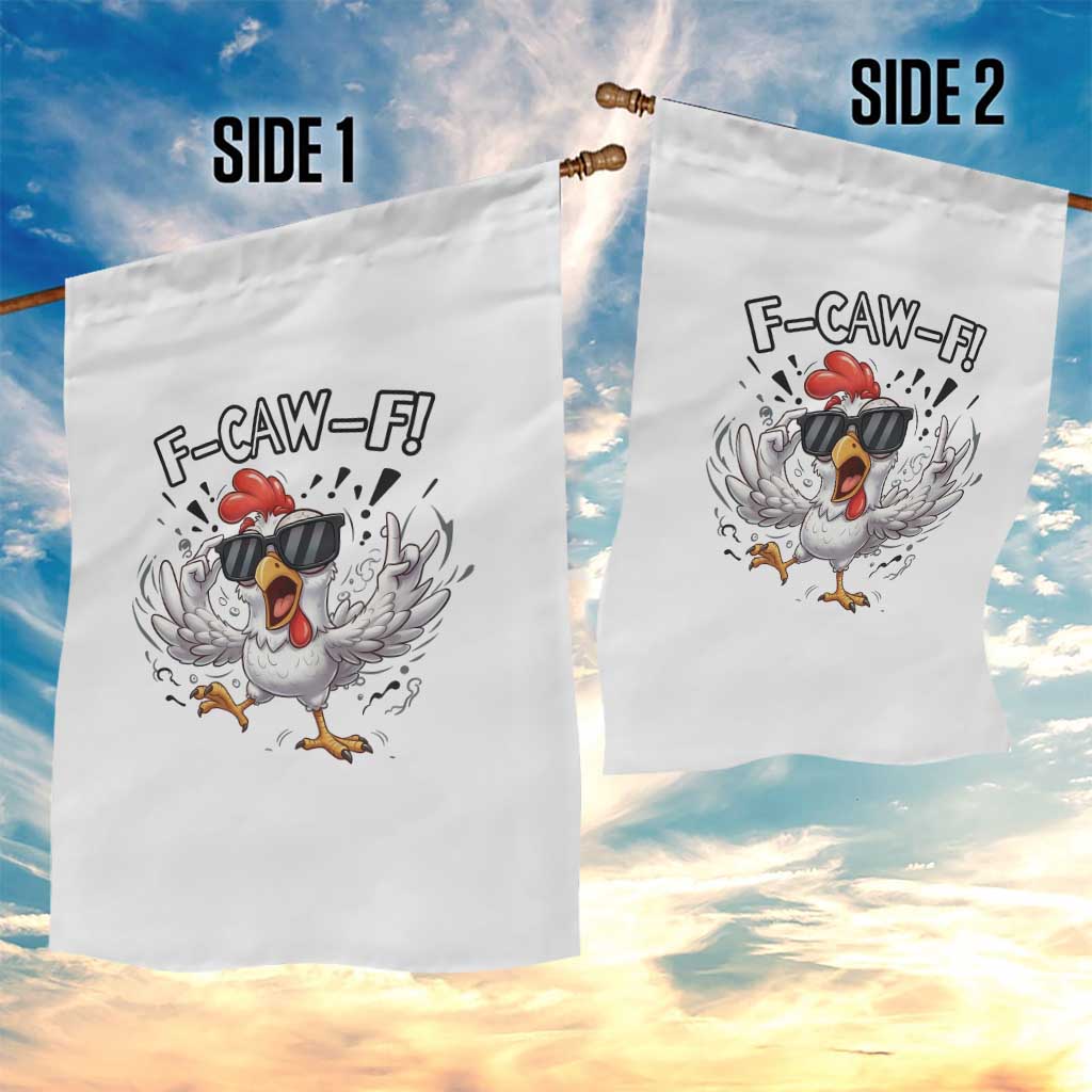 Funny F Caw F Chicken Sarcastic Joke Gift Garden Flag TS12 Print Your Wear