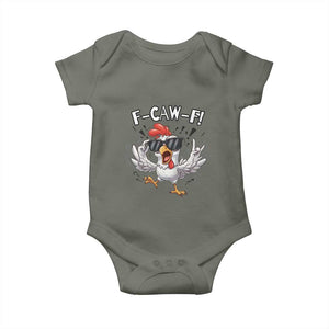 Funny F Caw F Chicken Sarcastic Joke Gift Baby Onesie TS12 Military Green Print Your Wear