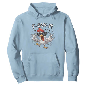 Funny F Caw F Chicken Sarcastic Joke Gift Hoodie TS12 Light Blue Print Your Wear