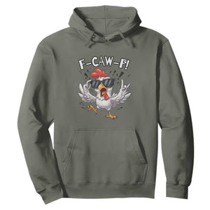 Funny F Caw F Chicken Sarcastic Joke Gift Hoodie TS12 Military Green Print Your Wear