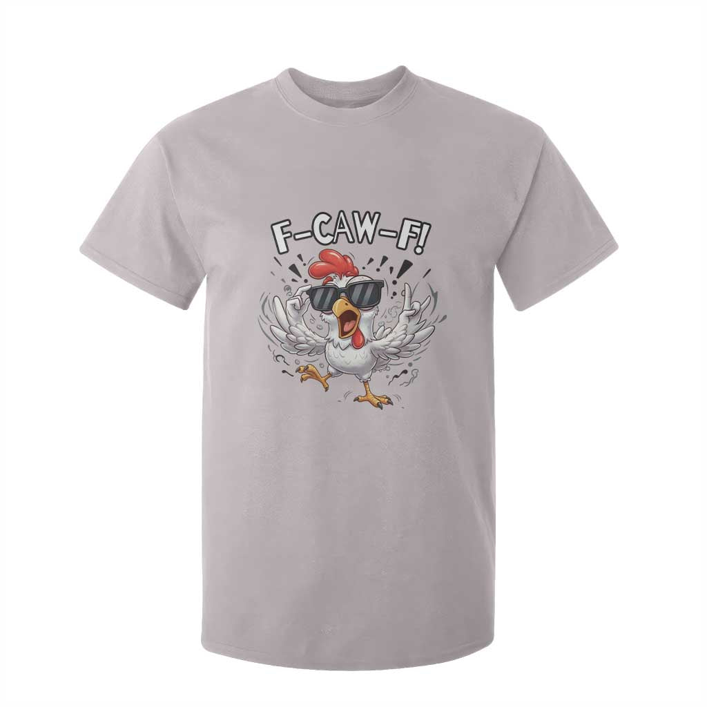 Funny F Caw F Chicken Sarcastic Joke Gift T Shirt For Kid TS12 Ice Gray Print Your Wear