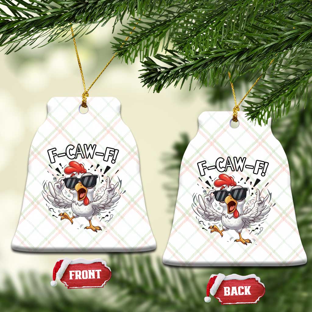 Funny F Caw F Chicken Sarcastic Joke Gift Ceramic Ornament TS12 Print Your Wear