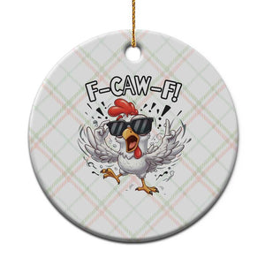 Funny F Caw F Chicken Sarcastic Joke Gift Ceramic Ornament TS12 1pc Christmas Plaid Print Your Wear