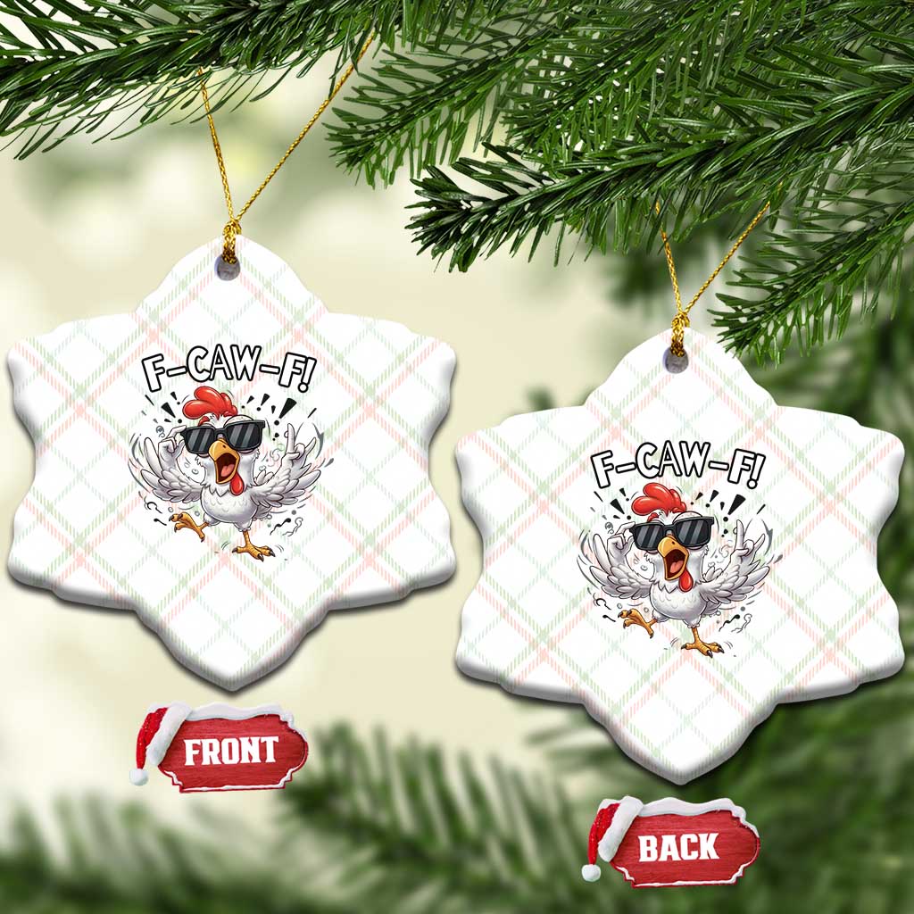 Funny F Caw F Chicken Sarcastic Joke Gift Ceramic Ornament TS12 Print Your Wear