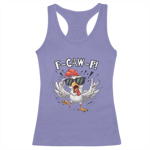 Funny F Caw F Chicken Sarcastic Joke Gift Racerback Tank Top TS12 Violet Print Your Wear