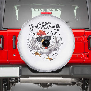 Funny F Caw F Chicken Sarcastic Joke Gift Spare Tire Cover TS12 White Print Your Wear