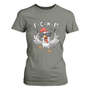 Funny F Caw F Chicken Sarcastic Joke Gift T Shirt For Women TS12 Military Green Print Your Wear