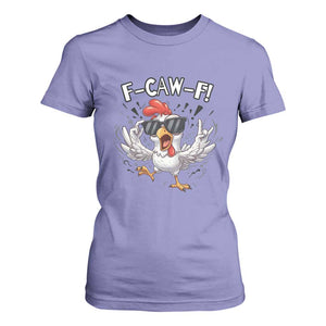 Funny F Caw F Chicken Sarcastic Joke Gift T Shirt For Women TS12 Violet Print Your Wear