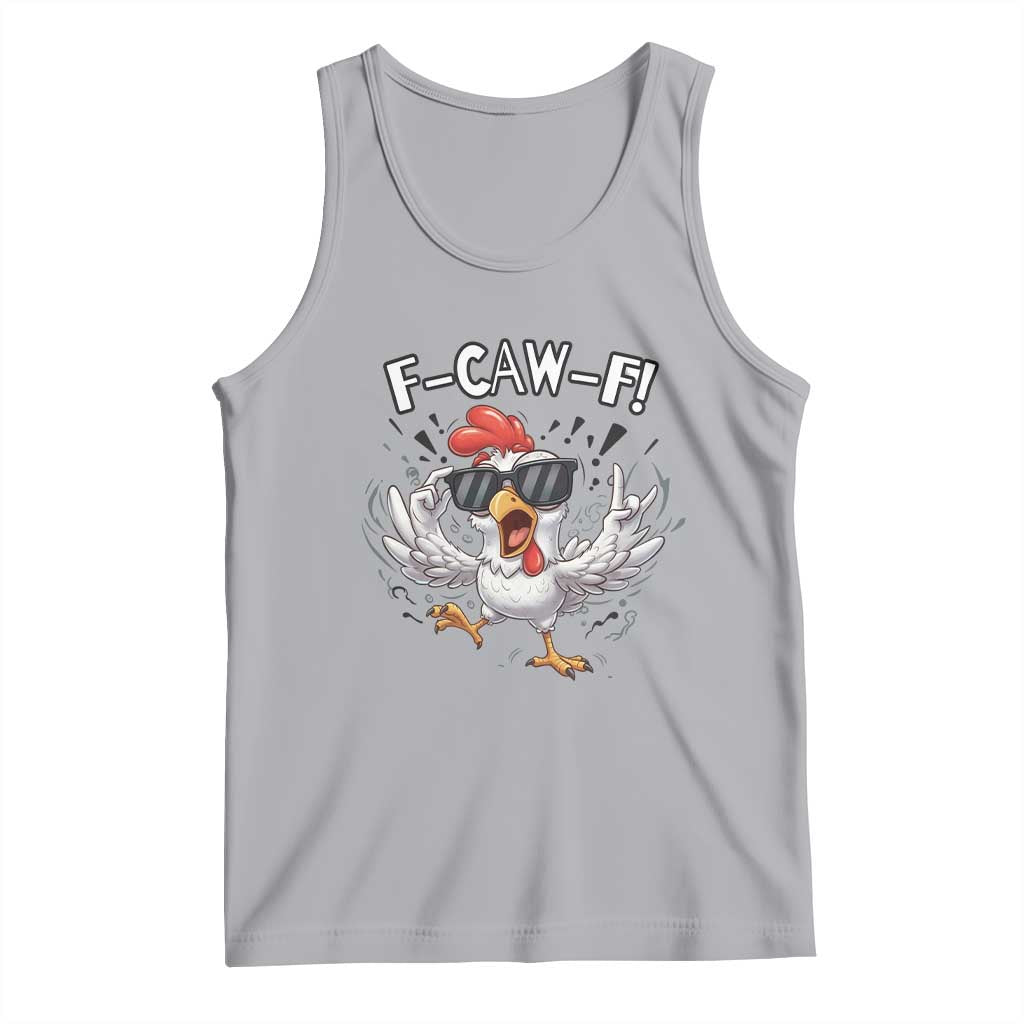 Funny F Caw F Chicken Sarcastic Joke Gift Tank Top TS12 Athletic Heather Print Your Wear