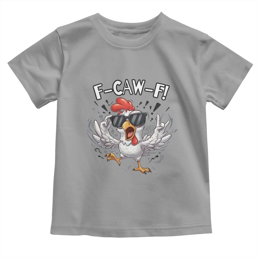 Funny F Caw F Chicken Sarcastic Joke Gift Toddler T Shirt TS12 Sport Gray Print Your Wear