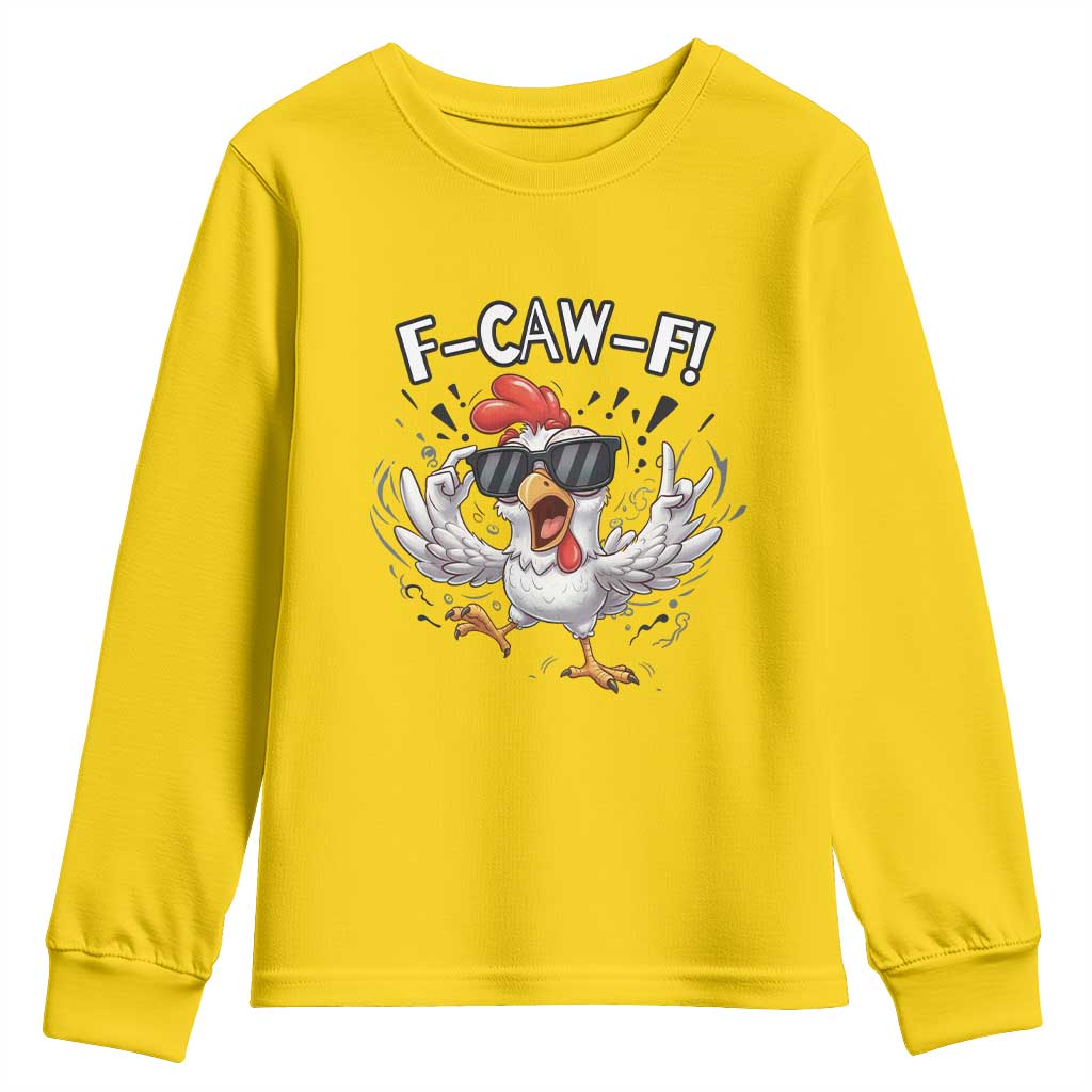 Funny F Caw F Chicken Sarcastic Joke Gift Youth Sweatshirt TS12 Daisy Print Your Wear