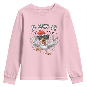 Funny F Caw F Chicken Sarcastic Joke Gift Youth Sweatshirt TS12 Light Pink Print Your Wear