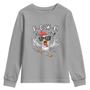 Funny F Caw F Chicken Sarcastic Joke Gift Youth Sweatshirt TS12 Sport Gray Print Your Wear