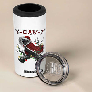 F Caw F Raven Sarcastic Joke 4 in 1 Can Cooler Tumbler Holiday Gag Gift TS12 Print Your Wear