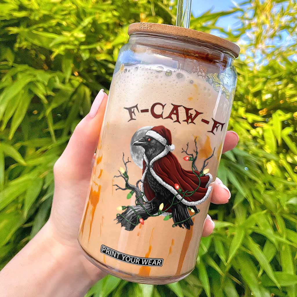 F Caw F Raven Sarcastic Joke Glass Can Holiday Gag Gift - Print Your Wear