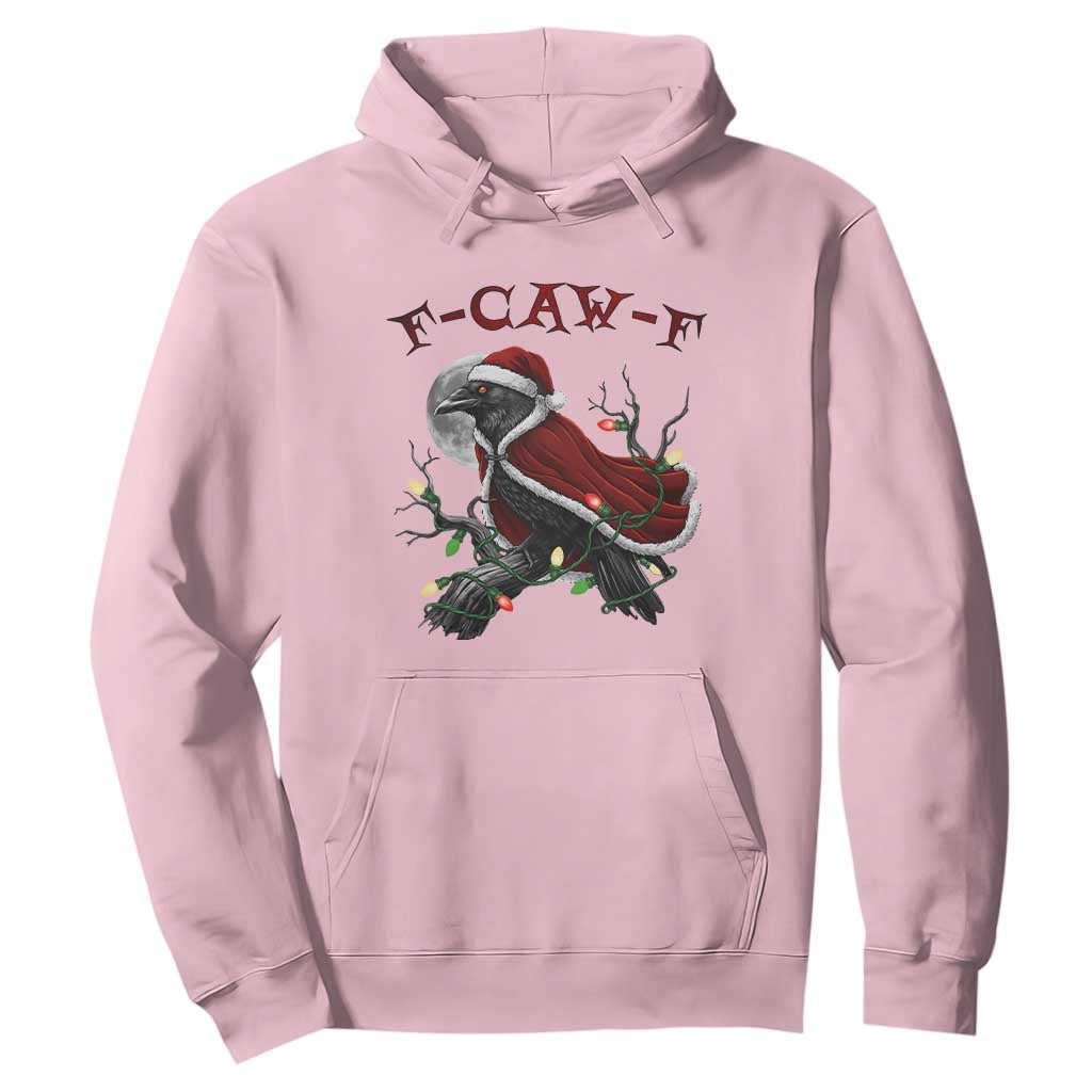F Caw F Raven Sarcastic Joke Hoodie Holiday Gag Gift TS12 Light Pink Print Your Wear