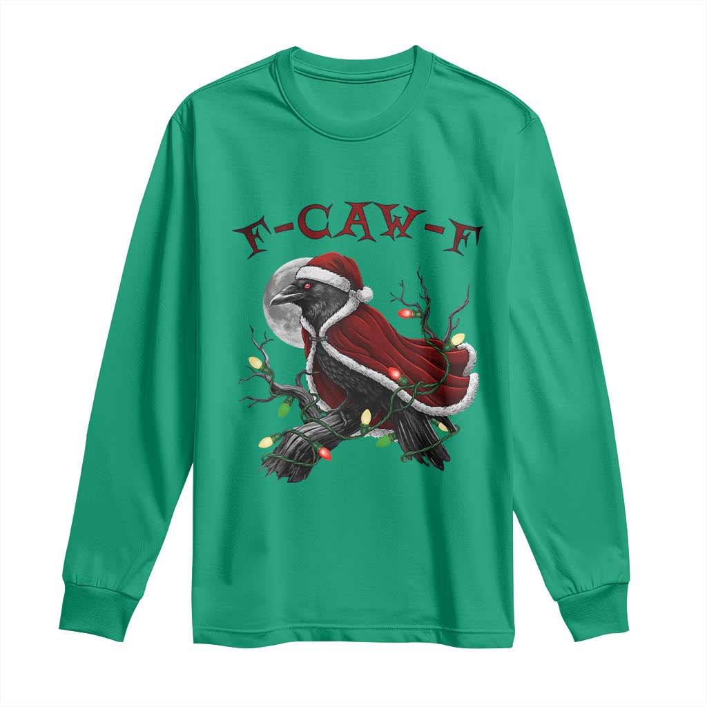 F Caw F Raven Sarcastic Joke Long Sleeve Shirt Holiday Gag Gift TS12 Irish Green Print Your Wear