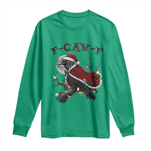 F Caw F Raven Sarcastic Joke Long Sleeve Shirt Holiday Gag Gift TS12 Irish Green Print Your Wear